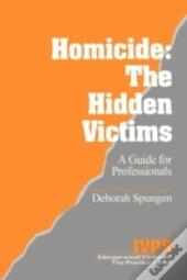Homicide: The Hidden Victims