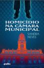 Homicídio na Câmara Municipal - Preview
