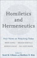 Homiletics And Hermeneutics Â€“ Four Views On Preaching Today