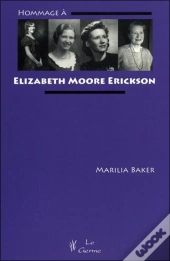 Hommage À Elizabeth Moore Erickson