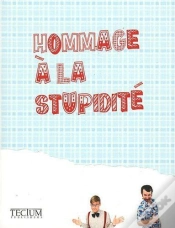Capa do artigo Hommage À La Stupidité !