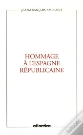 Hommage À L'Espagne Républicaine