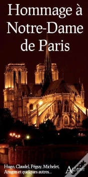 Capa do artigo Hommage À Notre-Dame De Paris : Hugo, Claudel, Péguy, Michelet, Aragon ....