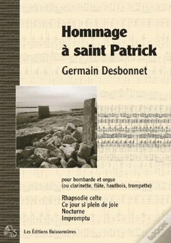 Capa do artigo Hommage À Saint Patrick Pour Bombarde (Ou Instruments À Vents) Et Orgue ; Partitions
