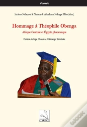Capa do artigo Hommage À Théophile Obenga : Afrique Centrale Et Égypte Pharaonique