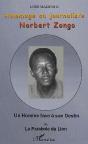Hommage Au Journaliste Norbert Zongo ; Un Homme Face A Son Destin Ou La Parabole Du Lion - Preview