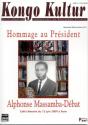 Hommage Au President Alphonse Massamba-Debat (Livre+Dvd) - Preview