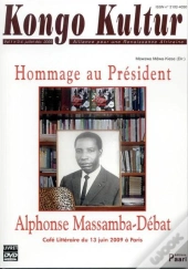 Hommage Au President Alphonse Massamba-Debat (Livre+Dvd)