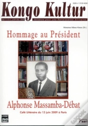 Capa do artigo Hommage Au President Alphonse Massamba-Debat (Livre+Dvd)