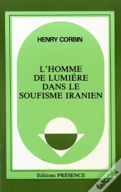 Homme De Lumiere Dans Soufisme Iranien