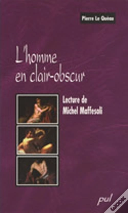 Capa do artigo Homme En Clair Obscur. Lecture De Michel Maffesoli