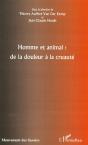 Homme Et Animal : De La Douleur À La Cruauté - Preview