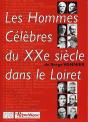 Hommes Celebres Du Xx Siecle Dans Le Loiret - Preview