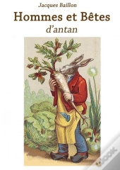 Hommes Et Bêtes D'Antan