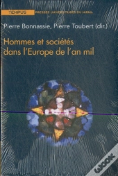 Hommes Et Sociétés Dans L'Europe De L'An Mil
