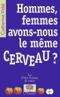 Hommes, Femmes, Avons-Nous Le Même Cerveau ? - Preview
