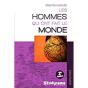 Hommes Qui Ont Fait Le Monde (Les) 2e  Dition - Preview