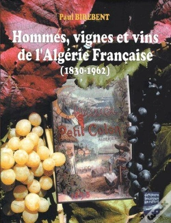 Capa do artigo Hommes, Vignes Et Vins De L'Algérie Française (1830-1962)