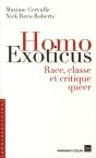 Homo Exoticus ; Race, Classe Et Critique Queer - Preview