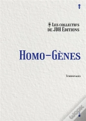 Capa do artigo Homo-Gènes : Témoignages Inédits De La Communauté Lgbt