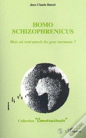 Capa do artigo Homo Schizophrenicus ; Mais Ou Sont Passes Les Gens Normaux ?