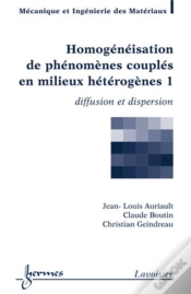 Capa do artigo Homogénéisation De Phénomènes Couplés En Milieux Hétérogènes 1 : Diffusion Et Dispersion