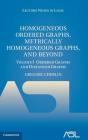Homogeneous Ordered Graphs, Metrically Homogeneous Graphs, And Beyond: Volume 1, Ordered Graphs And Distanced Graphs - Preview
