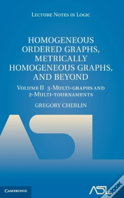 Capa do artigo Homogeneous Ordered Graphs, Metrically Homogeneous Graphs, And Beyond: Volume 2, 3-Multi-Graphs And 2-Multi-Tournaments
