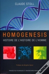 Homogenesis ; Histoire De L'Histoire De L'Homme
