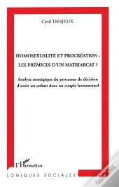 Homosexualité Et Procréation : Les Prémices D'Un Matriarcat?