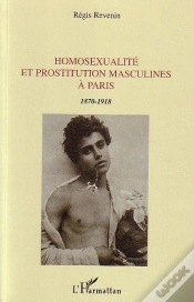 Capa do artigo Homosexualité Et Prostitution Masculines À Paris : 1870-1918