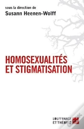 Homosexualité Et Stigmatisation ; Bisexualité, Homosexualité, Homoparentalité ; Nouvelle Approche