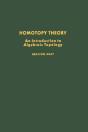 Homotopy Theory: An Introduction To Algebraic Topology - Preview