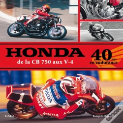 Capa do artigo Honda ; De La Cb 750 Aux V-4 ; 40 Ans En Endurance