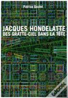 Hondelatte Jacques Des Gratte-Ciel Dans La Tete