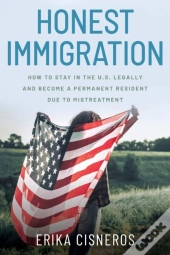 Honest Immigration: How To Stay In The