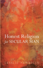 Honest Religion For Secular Man - Preview