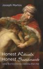 Honest Rituals, Honest Sacraments - Preview