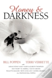Honey And Darkness