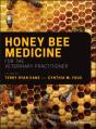 Honey Bee Medicine For The Veterinary Practitioner - Preview