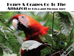 Capa do artigo Honey &Amp; Grapes Go To The Amazon