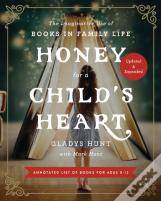 Honey For A Child'S Heart Updated And Expanded