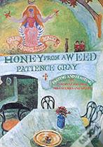 Honey From A Weed