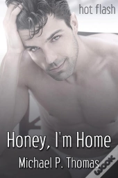Honey, I'M Home