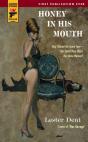 Honey In His Mouth - Preview