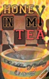 Honey In My Tea