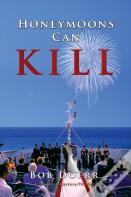 Honey Moon Can Kill