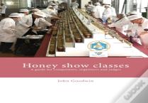 Honey Show Classes