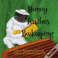 Honey Teaches Beekeeping