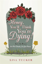 Honey, You'Ll Think You'Re Dying! - Preview